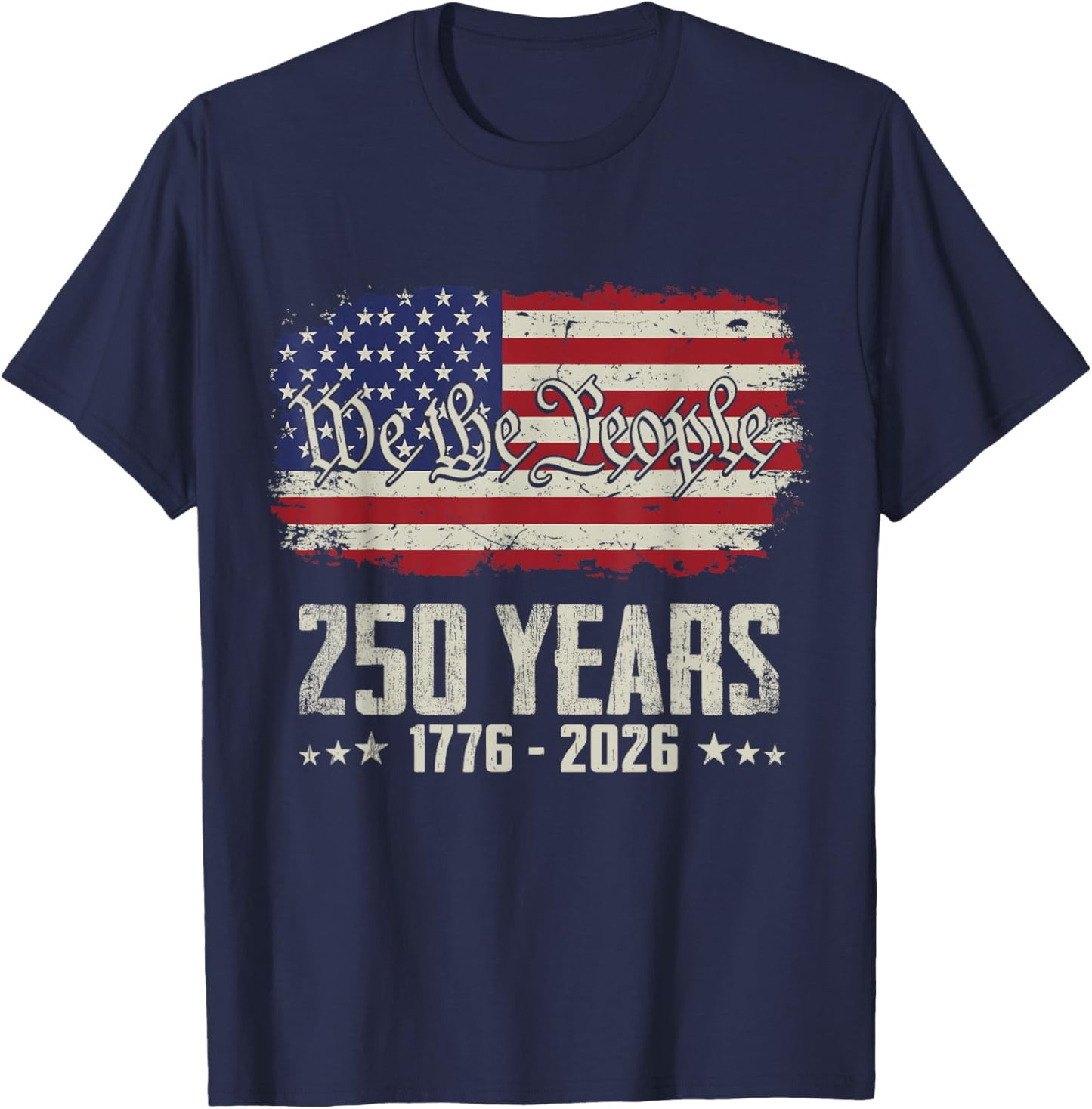 250th Anniversary 1776-2026 We The People Vintage Flag T-Shirt - T-Shirt | Navy