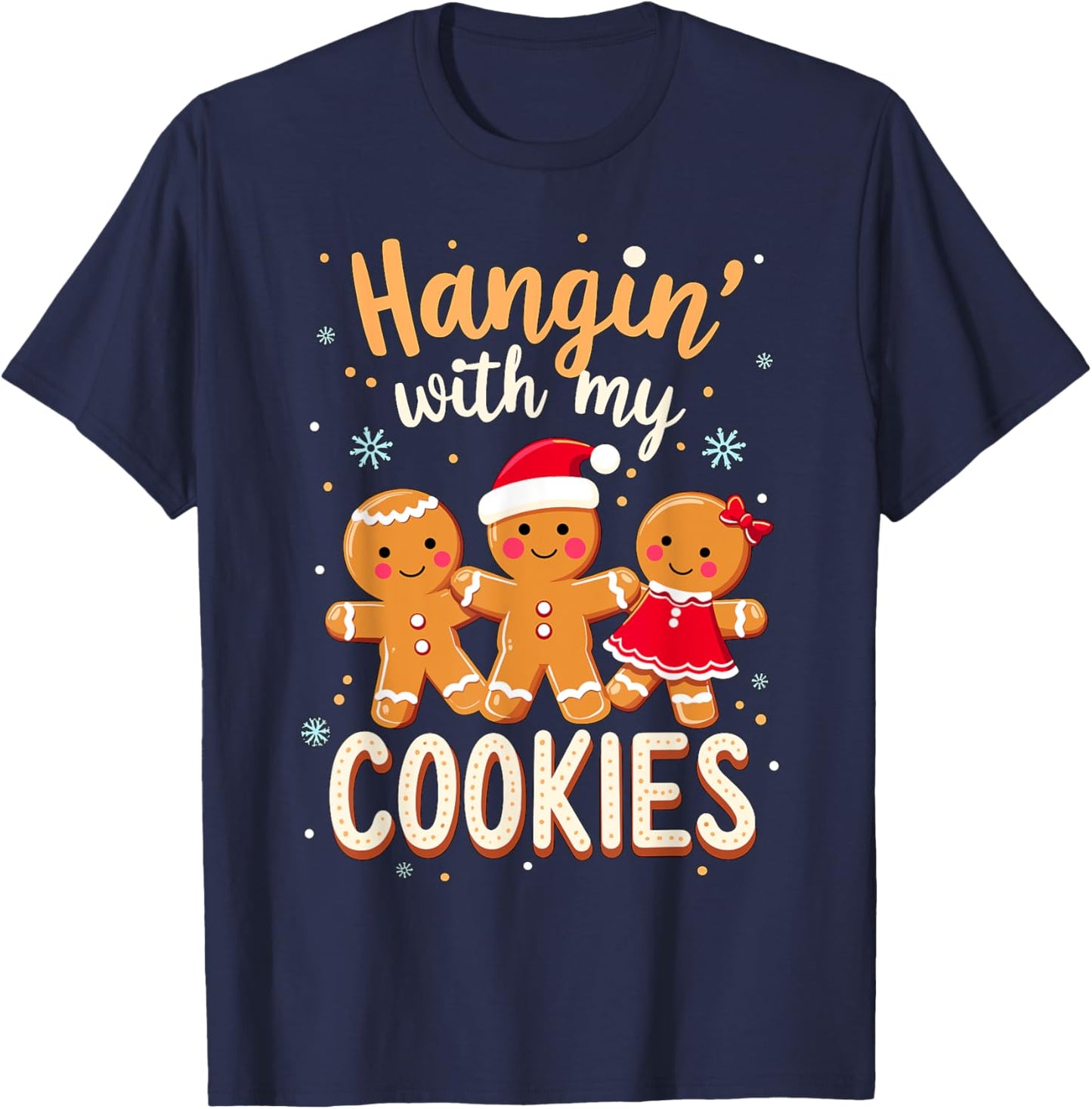 Hanging with my Cookies Christmas Costume Xmas T-Shirt - T-Shirt | Navy