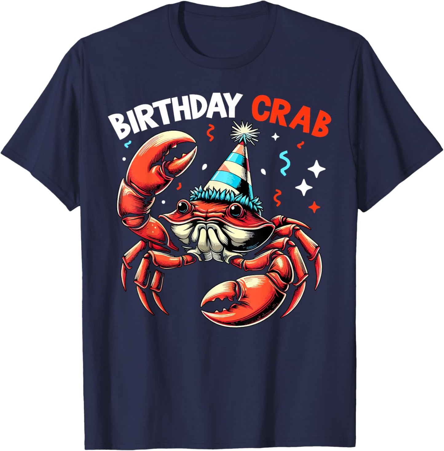 Birthday Crab - Crustacean Animal Lover Beach Seafood T-Shirt - T-Shirt | Navy