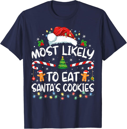 Most Likely to Eat Santa's Cookies Funny Christmas T-Shirt - T-Shirt | Navy