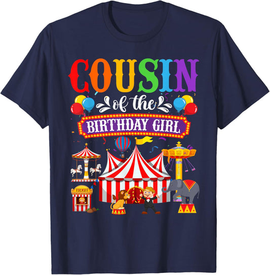 Cousin Of The Birthday For Girl Circus Carnival Family Party T-Shirt - T-Shirt | Navy