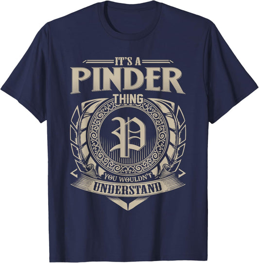 It's A PINDER Thing You Wouldn't Understand Name Vintage T-Shirt - T-Shirt | Navy