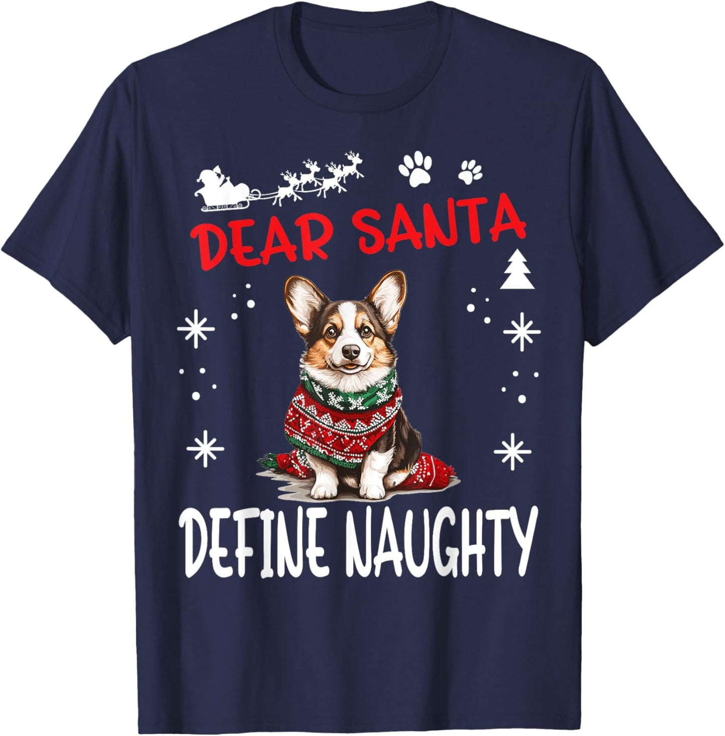 Cute Cardigan Welsh Corgi Dog Christmas Dear Santa Define T-Shirt - T-Shirt | Navy