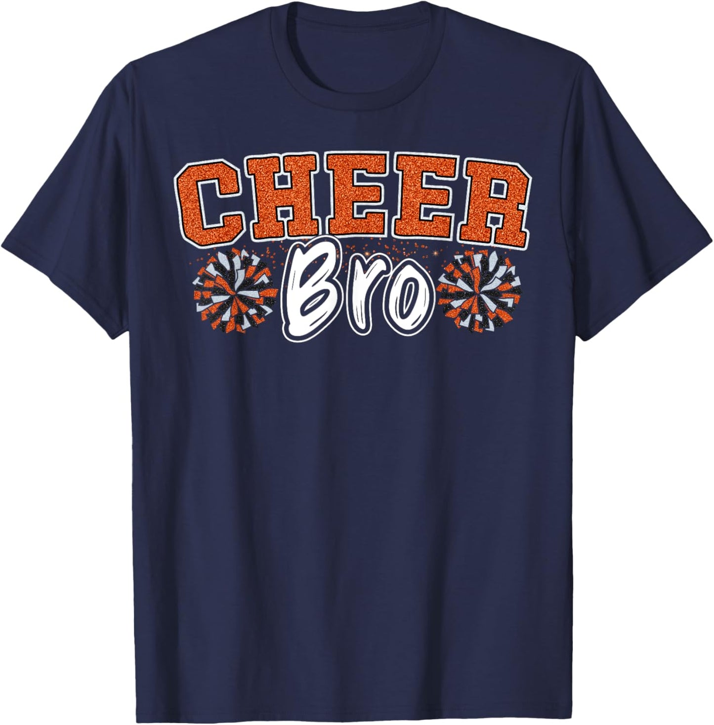 Cheer Bro My Favorite Cheerleader Calls Me Brother Orange T-Shirt - T-Shirt | Navy