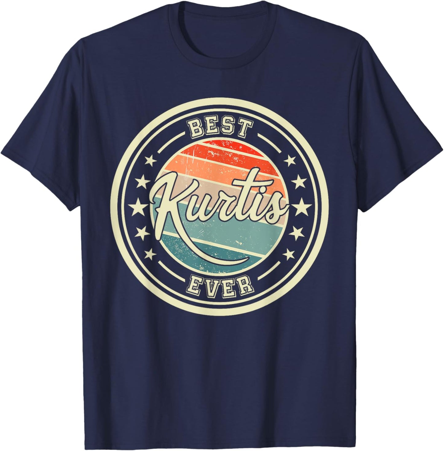 Best Kurtis Ever funny saying first name Kurtis T-Shirt - T-Shirt | Navy