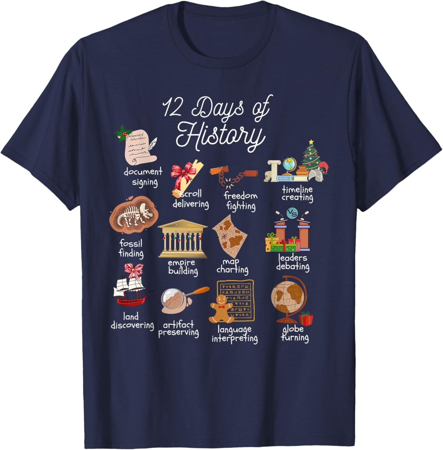 12 Day Of History Teacher Christmas Social Studies Student T-Shirt - T-Shirt | Navy