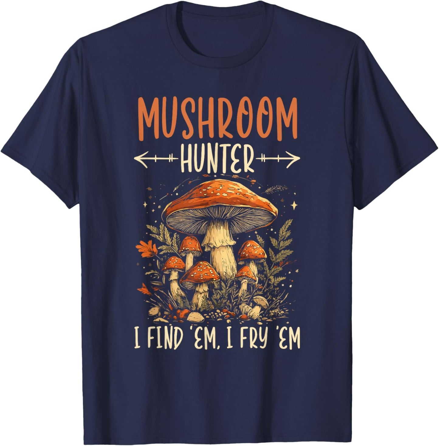 Funny Mushroom Foraging Mycology Fungi Shroom Morel Hunting T-Shirt - T-Shirt | Navy