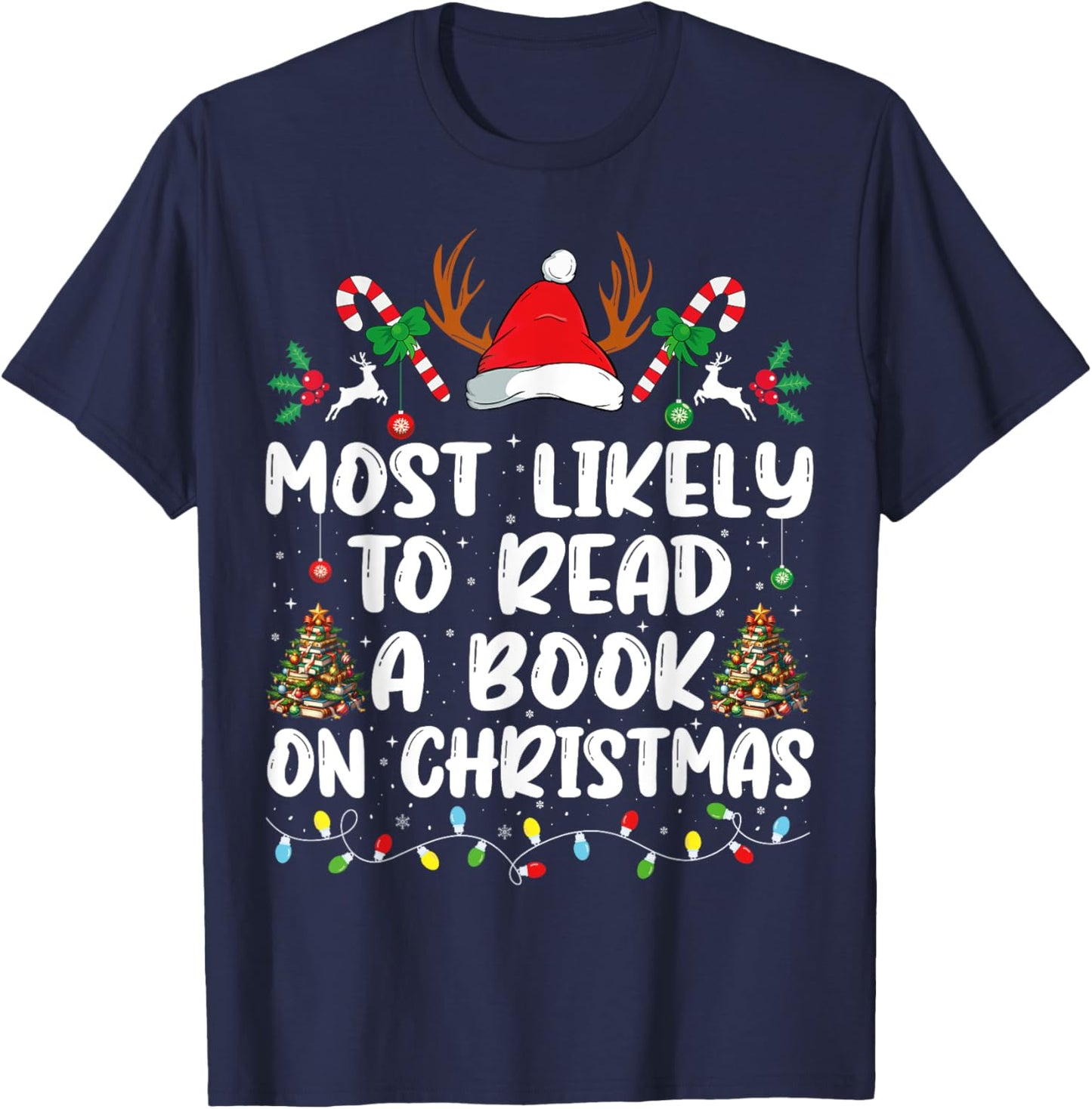 Most Likely To Read A Book On Christmas Matching Family T-Shirt - T-Shirt | Navy
