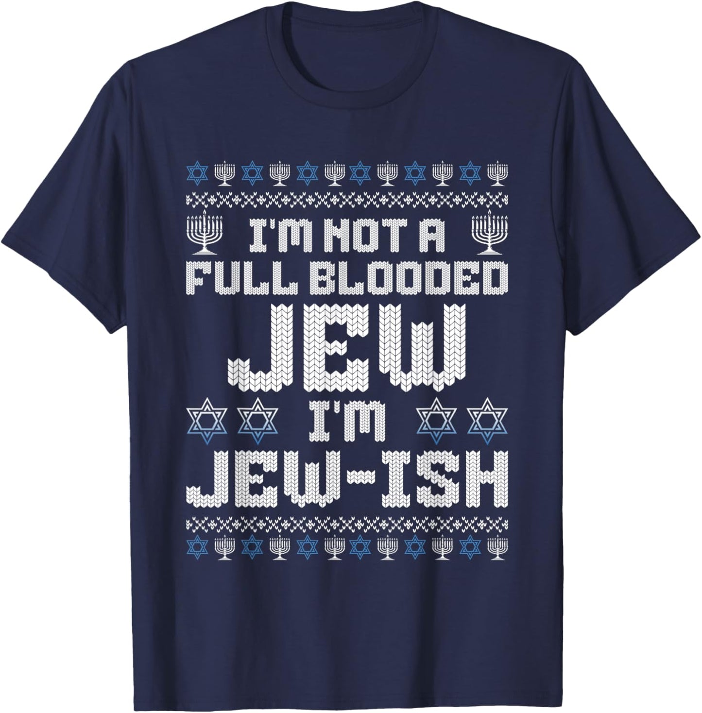 Hanukkah Funny Not Full Blooded Jew Jewish Men Women Kids T-Shirt - T-Shirt | Navy