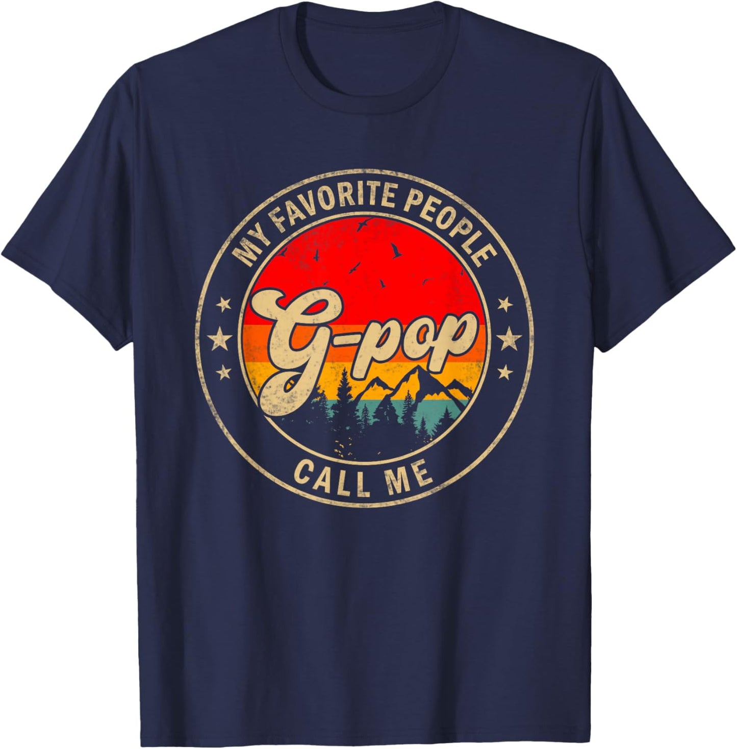 My Favorite People Call Me G-Pop for Papa Grandpa T-Shirt - T-Shirt | Navy