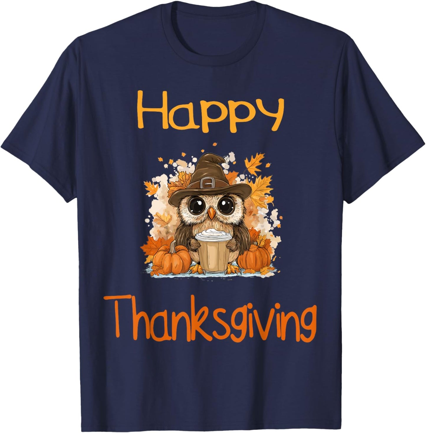 Owl Fall Thanksgiving Happy Thanksgiving T-Shirt - T-Shirt | Navy
