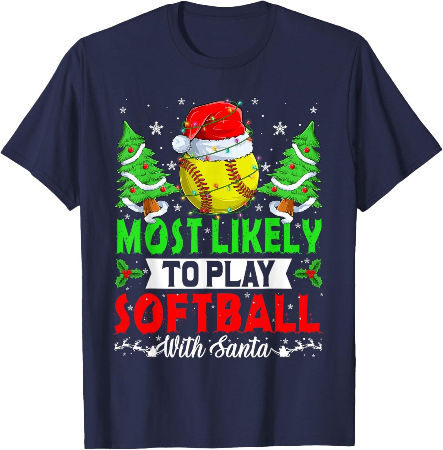Funny Most Likely To Play Softball With Santa Christmas PJS T-Shirt - T-Shirt | Navy