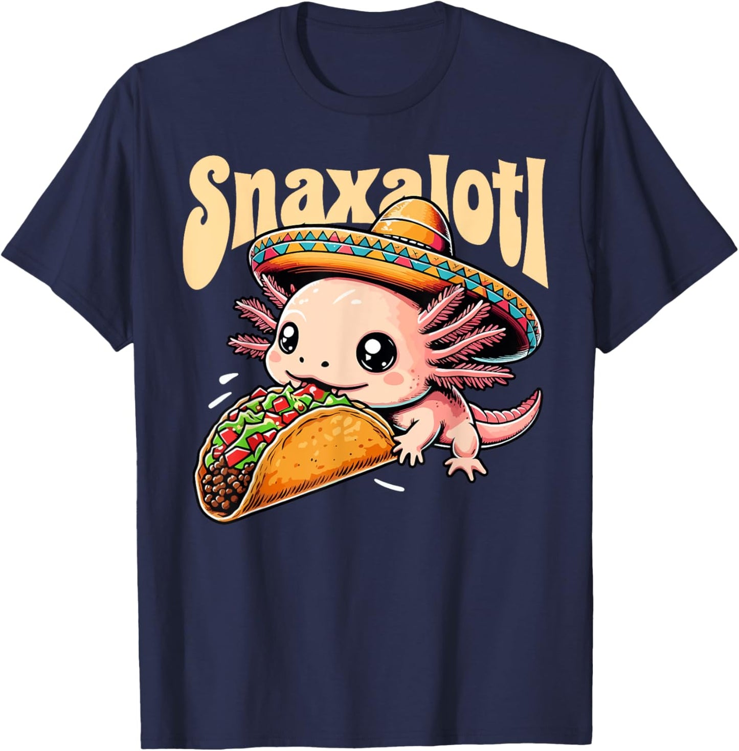 Taco Axolotl Eats Tacos Lover Snaxalotl Cute Mexican Axolotl T-Shirt - T-Shirt | Navy
