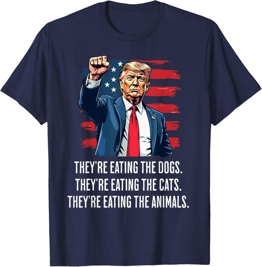 They're eating the Dogs they're eating the Cats and Animals T-Shirt - T-Shirt | Navy