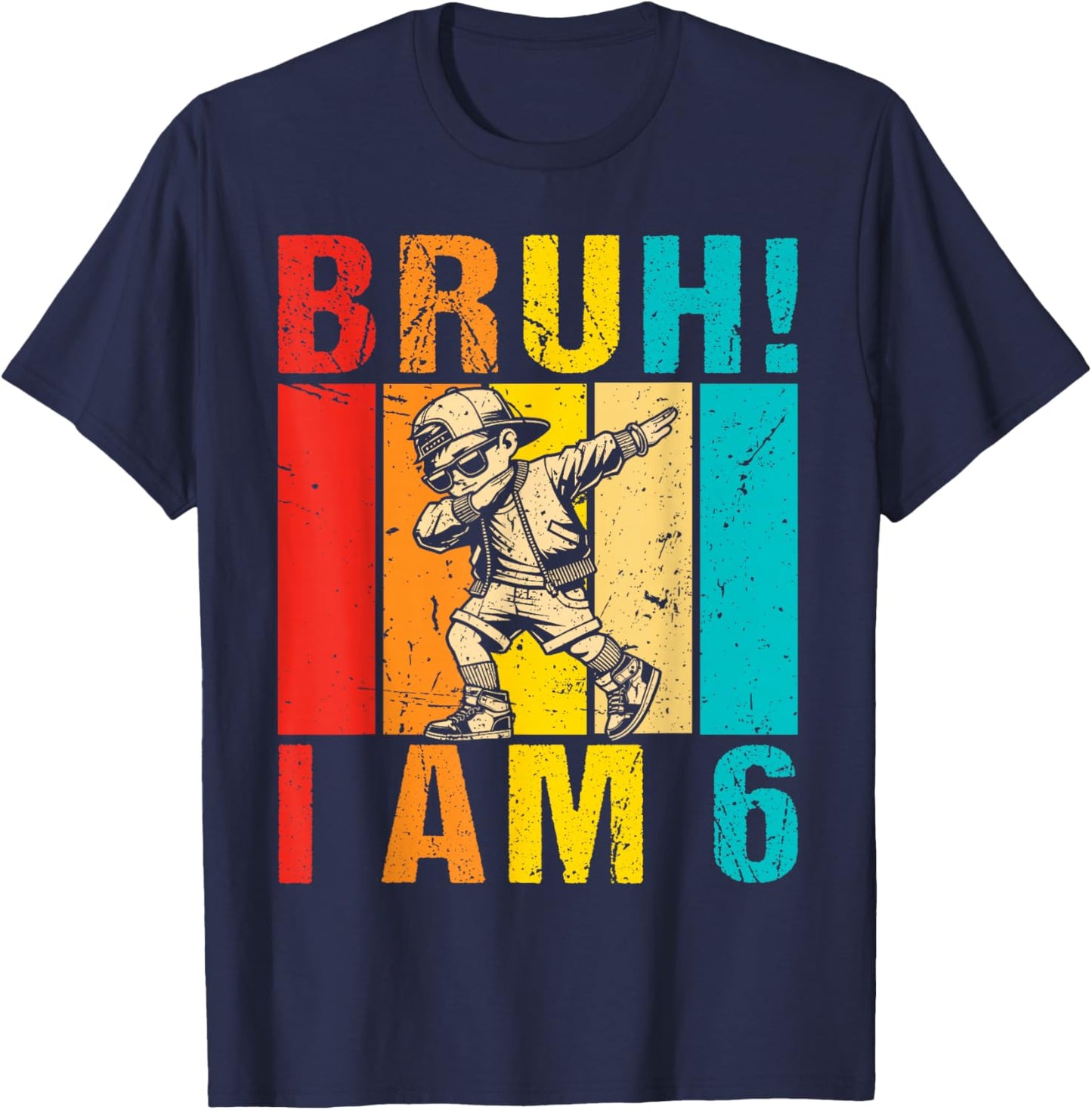 Bruh I am 6 It's My 6th Birthday Dabbing Boy 6 Year Old Kids T-Shirt - T-Shirt | Navy