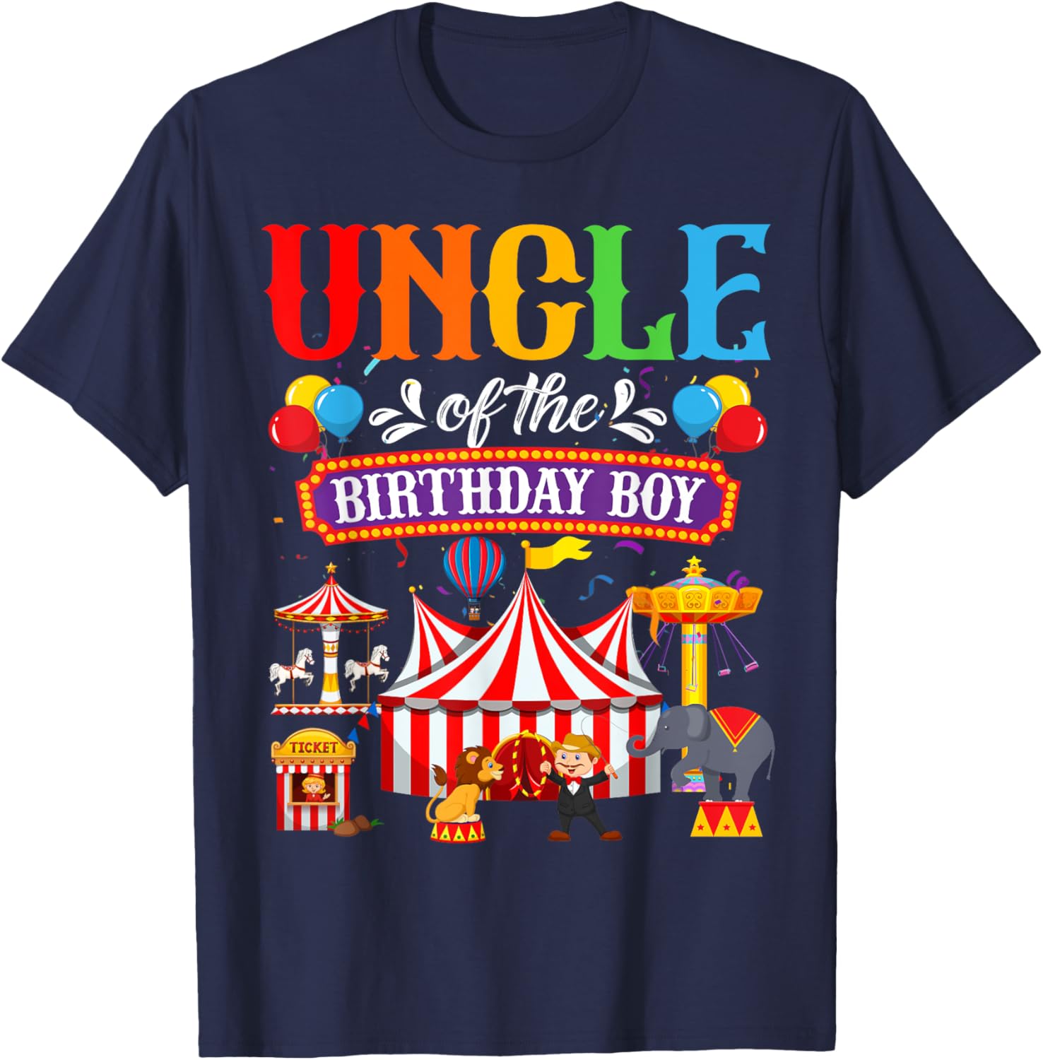 Uncle Of The Birthday For Boy Circus Carnival Family Party T-Shirt - T-Shirt | Navy