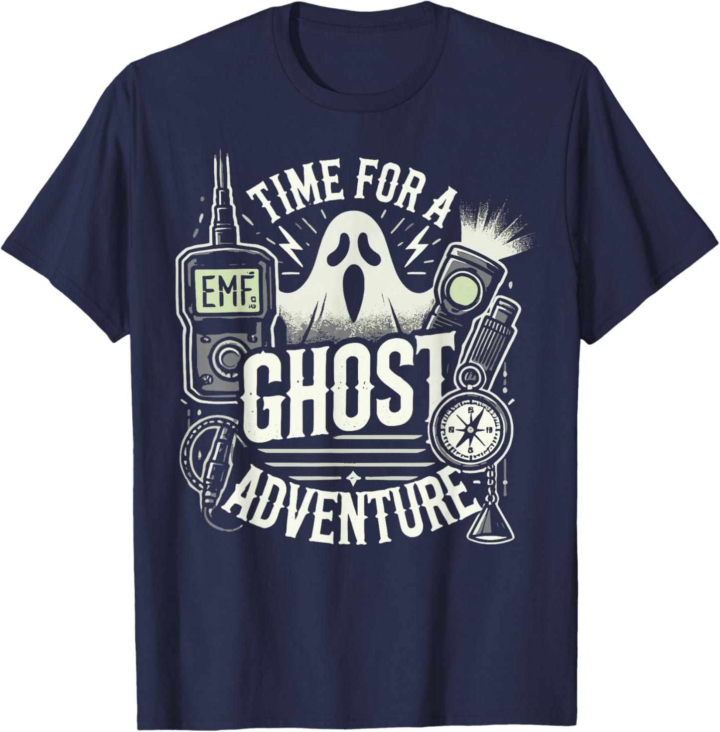 Ghost Hunting Adventures Quote Paranormal Investigator T-Shirt - T-Shirt | Navy