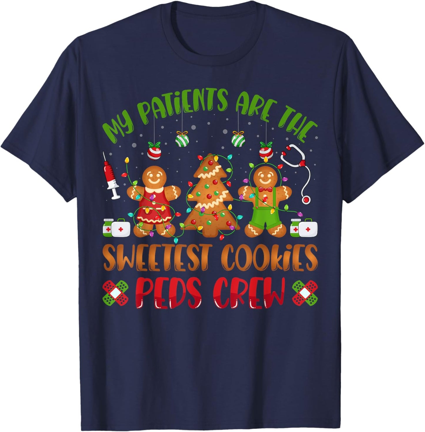 PEDS Pediatric Nurse Christmas Gifts Co. My Sweetest Patients Are Sweetest Cookies Pediatric Nurse Christmas T-Shirt - T-Shirt | Navy