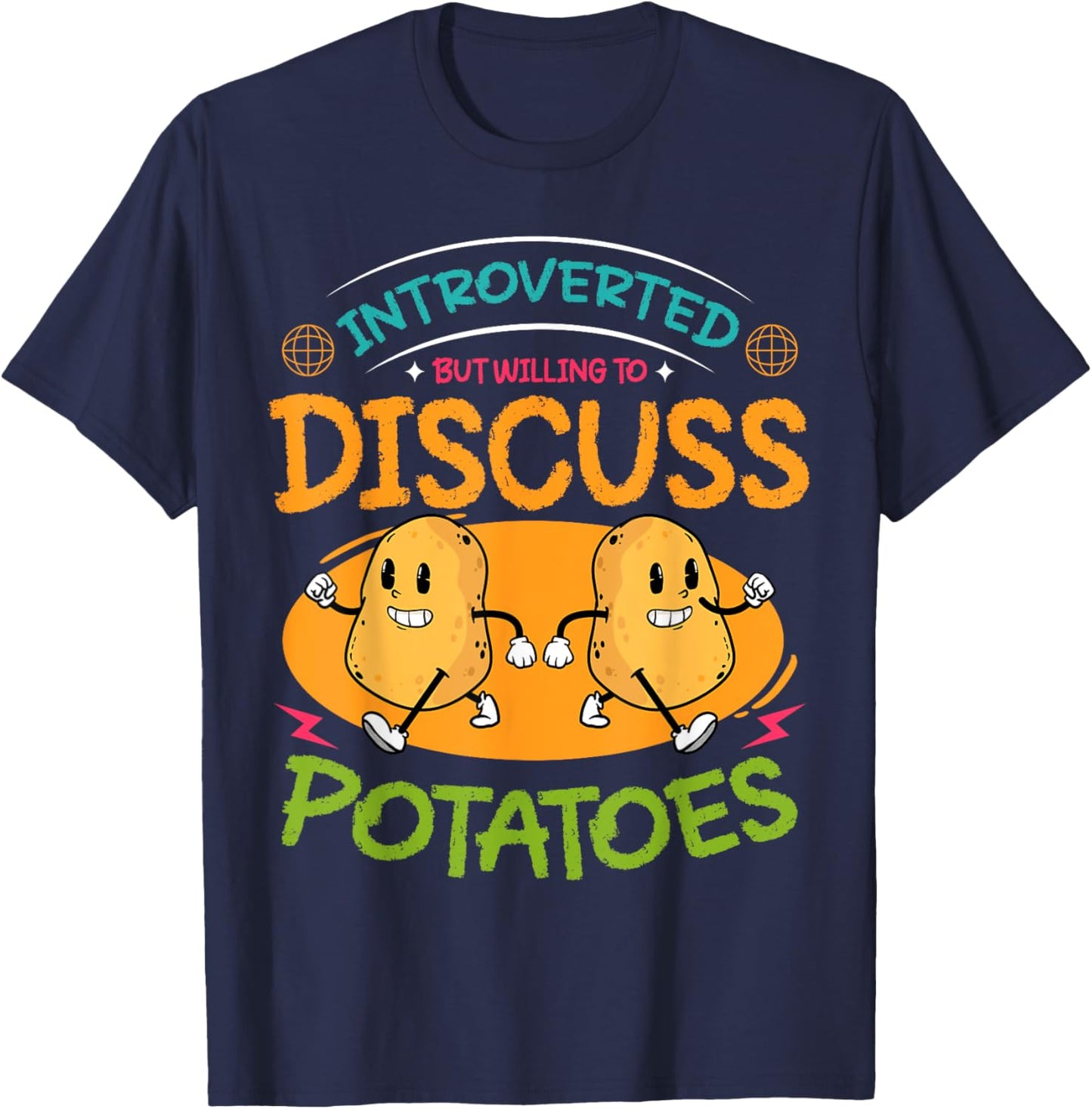 Potato Food Pun Introverted But Willing To Discuss Potatoes T-Shirt - T-Shirt | Navy