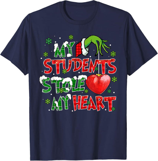 My Students Stole My Heart Xmas Christmas Holiday Teacher T-Shirt - T-Shirt | Navy
