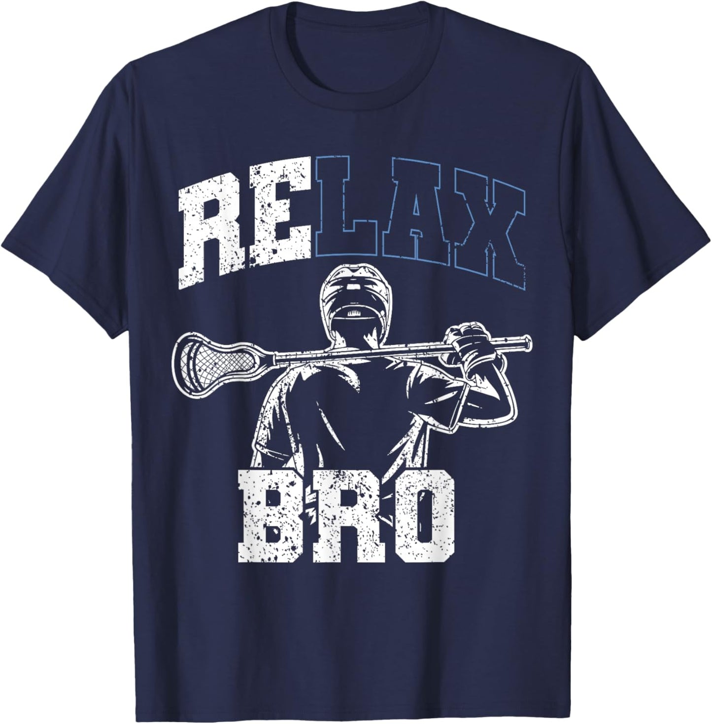 Distressed Lacrosse Player Coach Joke Relax Bro Lacrosse T-Shirt - T-Shirt | Navy
