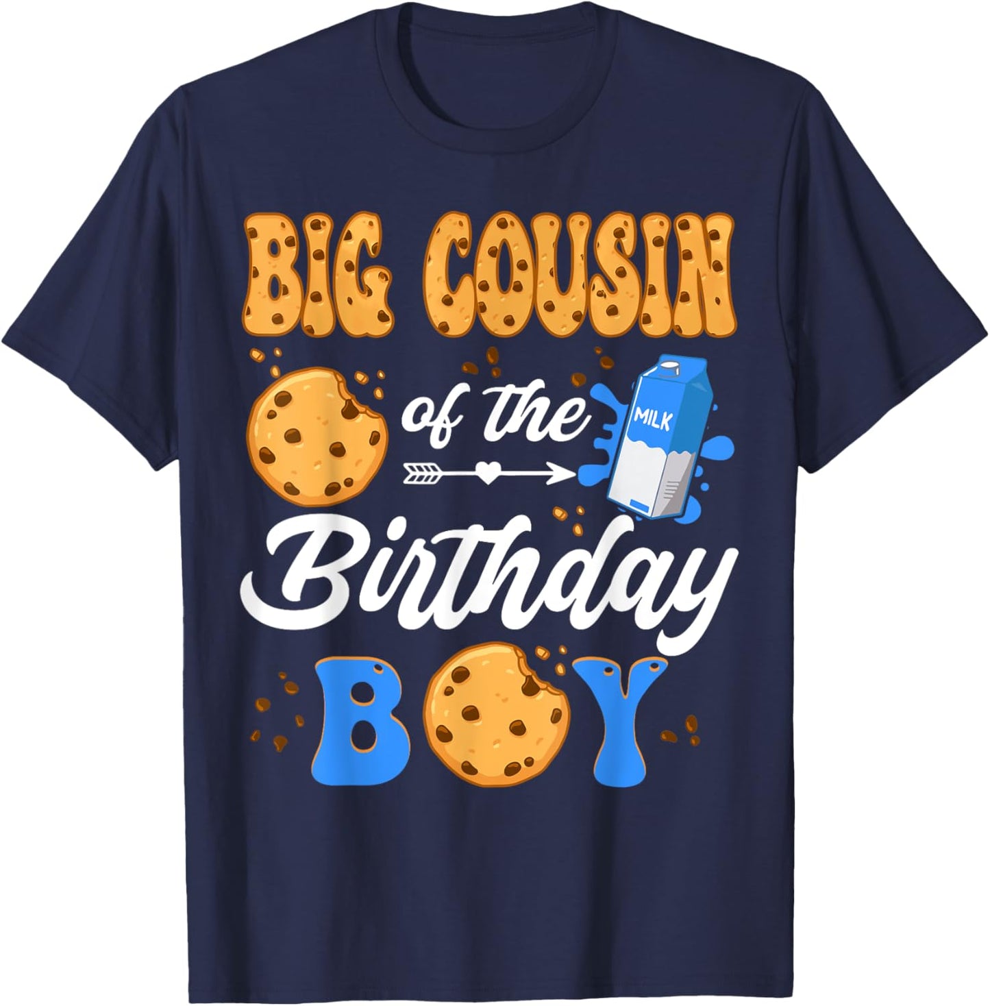 Big Cousin Of The Birthday Boy Milk And Cookies 1St Birthday T-Shirt - T-Shirt | Navy