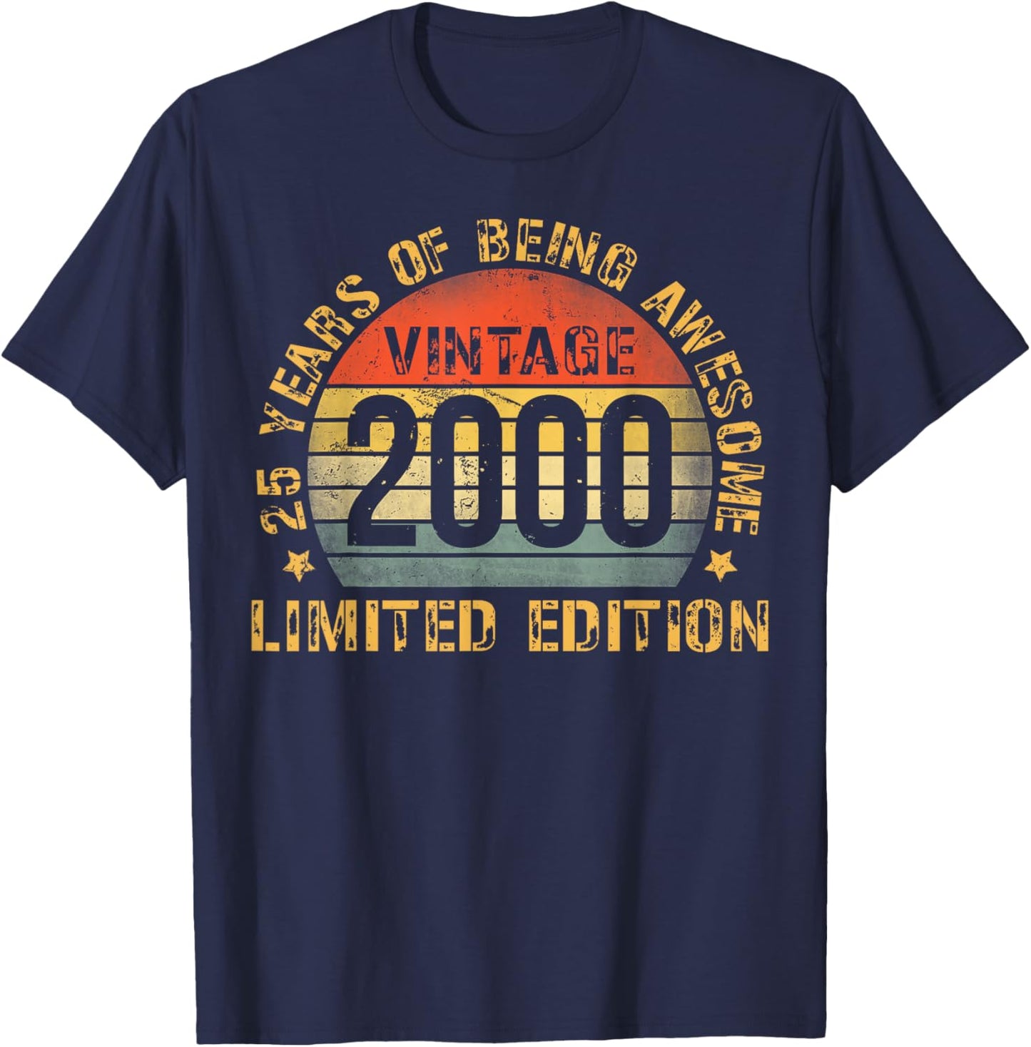 25 Year Birthday Decorations Men Gag 25yr 2000 25th Birthday T-Shirt - T-Shirt | Navy
