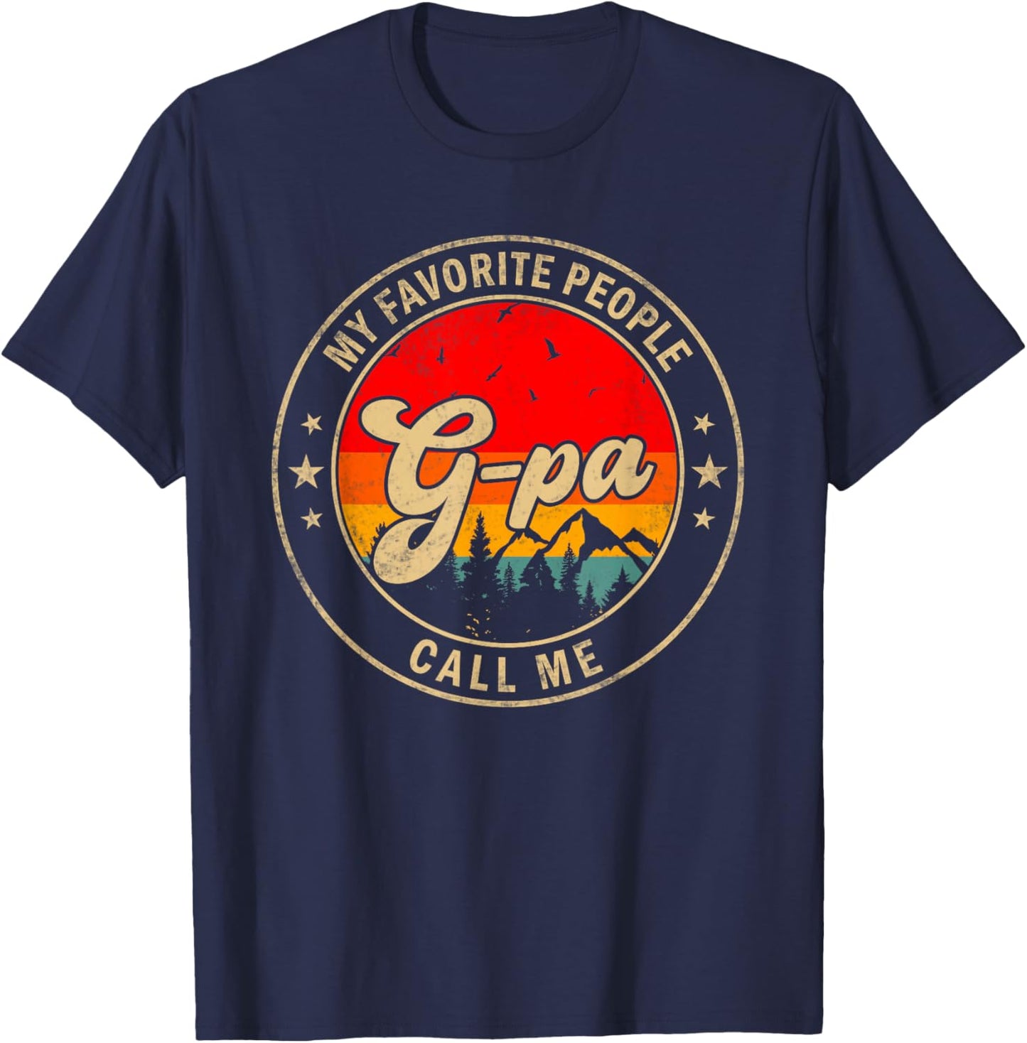 My Favorite People Call Me G-Pa for Papa Grandpa T-Shirt - T-Shirt | Navy