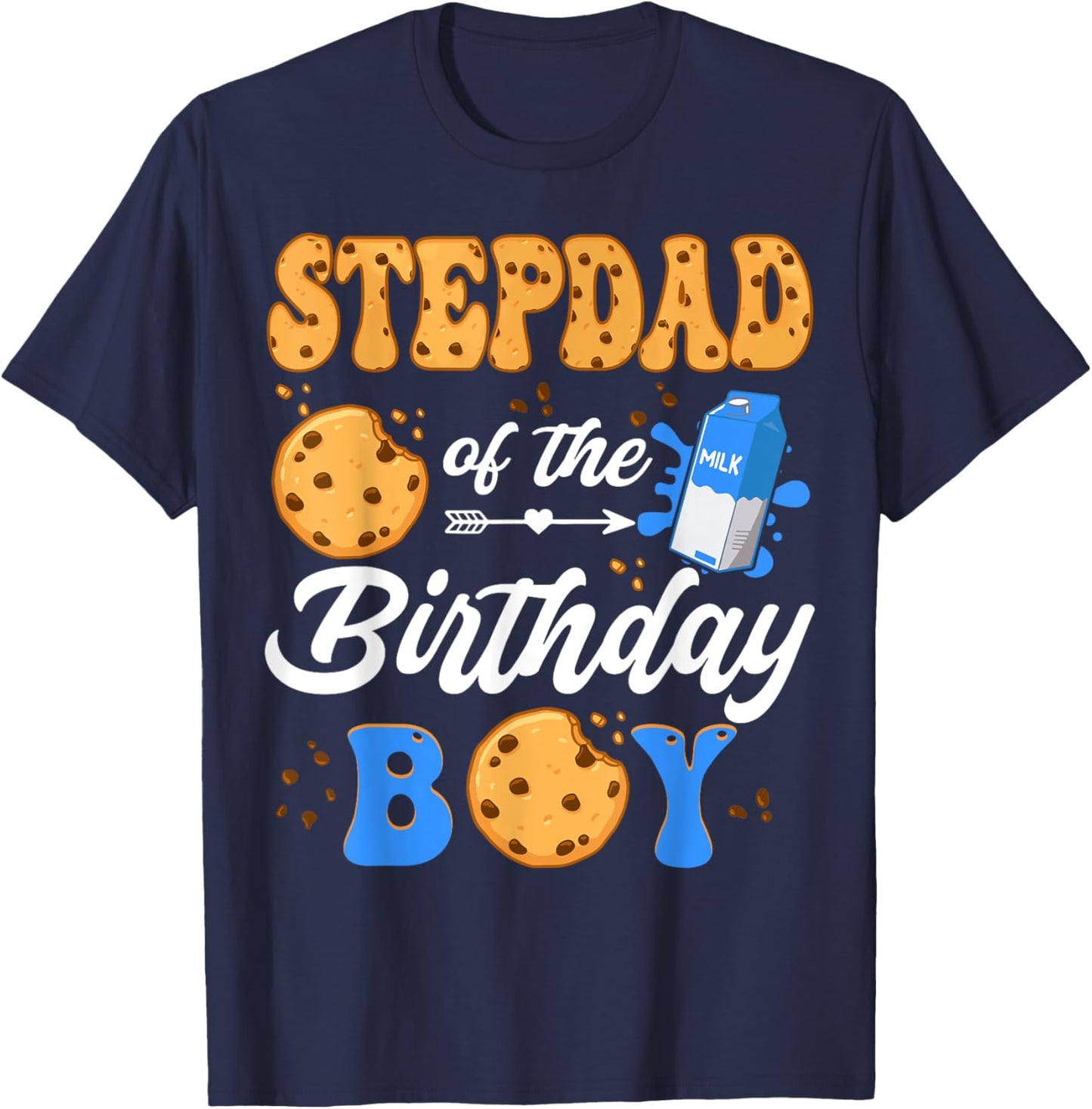 StepDad Of The Birthday Boy Milk And Cookies 1St Birthday T-Shirt - T-Shirt | Navy