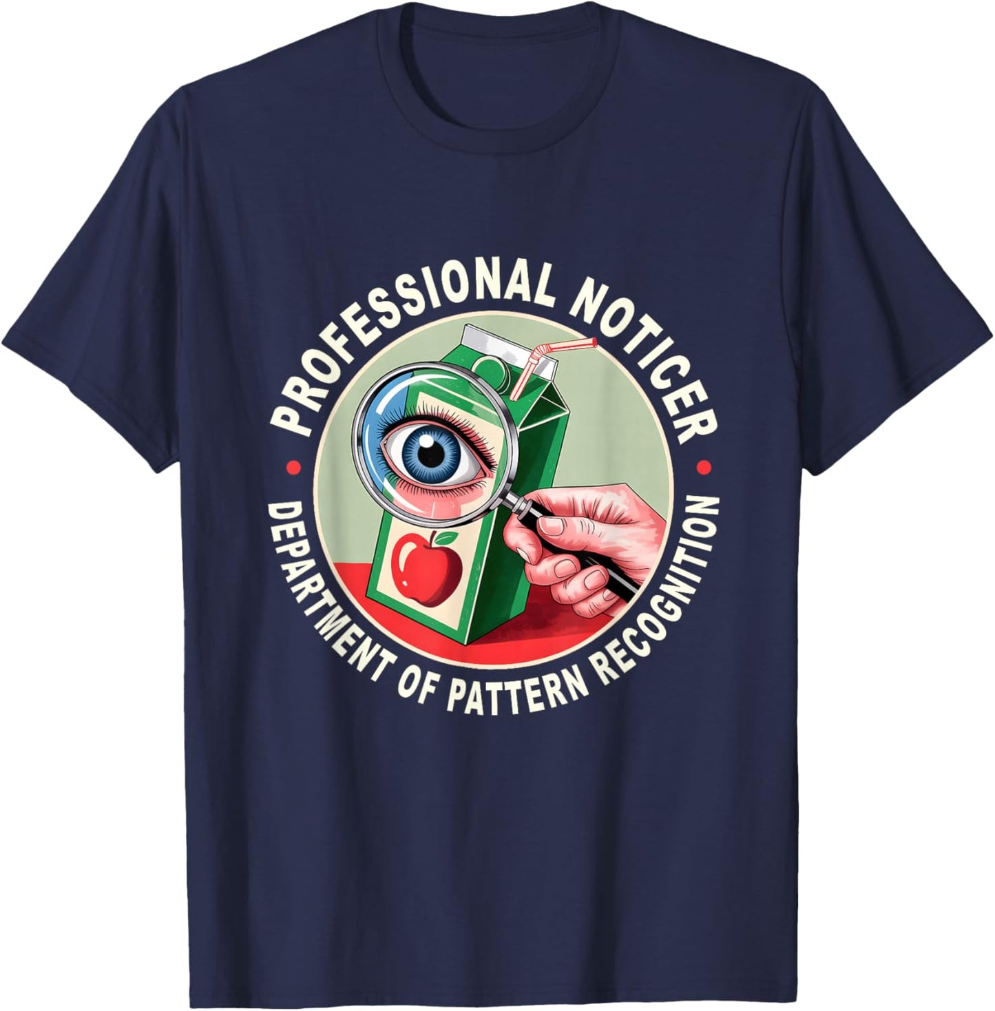 Retro Professional Noticer Department of Pattern Recognition T-Shirt T-Shirt - T-Shirt | Navy