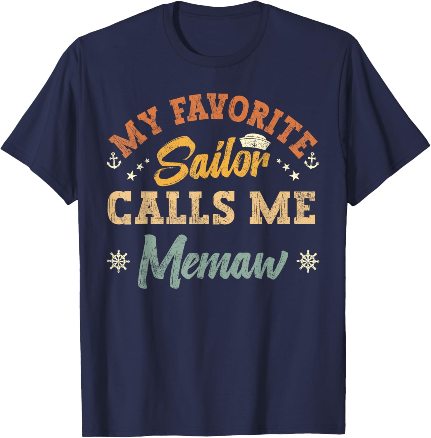 My Favorite Sailor Calls Me memaw funny sailing grandma T-Shirt - T-Shirt | Navy