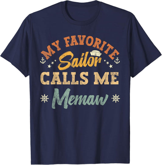 My Favorite Sailor Calls Me memaw funny sailing grandma T-Shirt - T-Shirt | Navy
