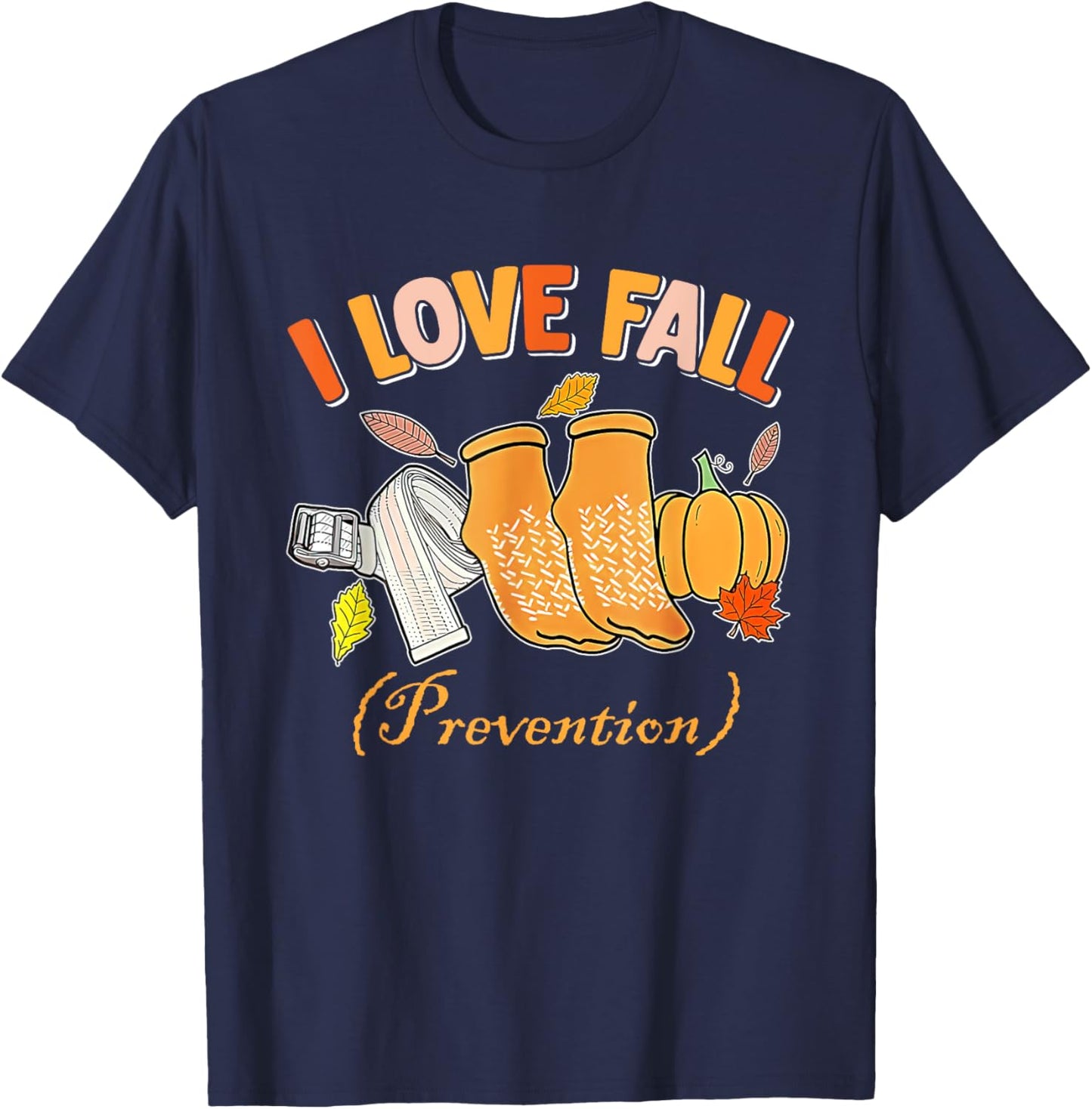 PT Nurse Fall I Love Fall Prevention Fall Physical Therapy T-Shirt - T-Shirt | Navy
