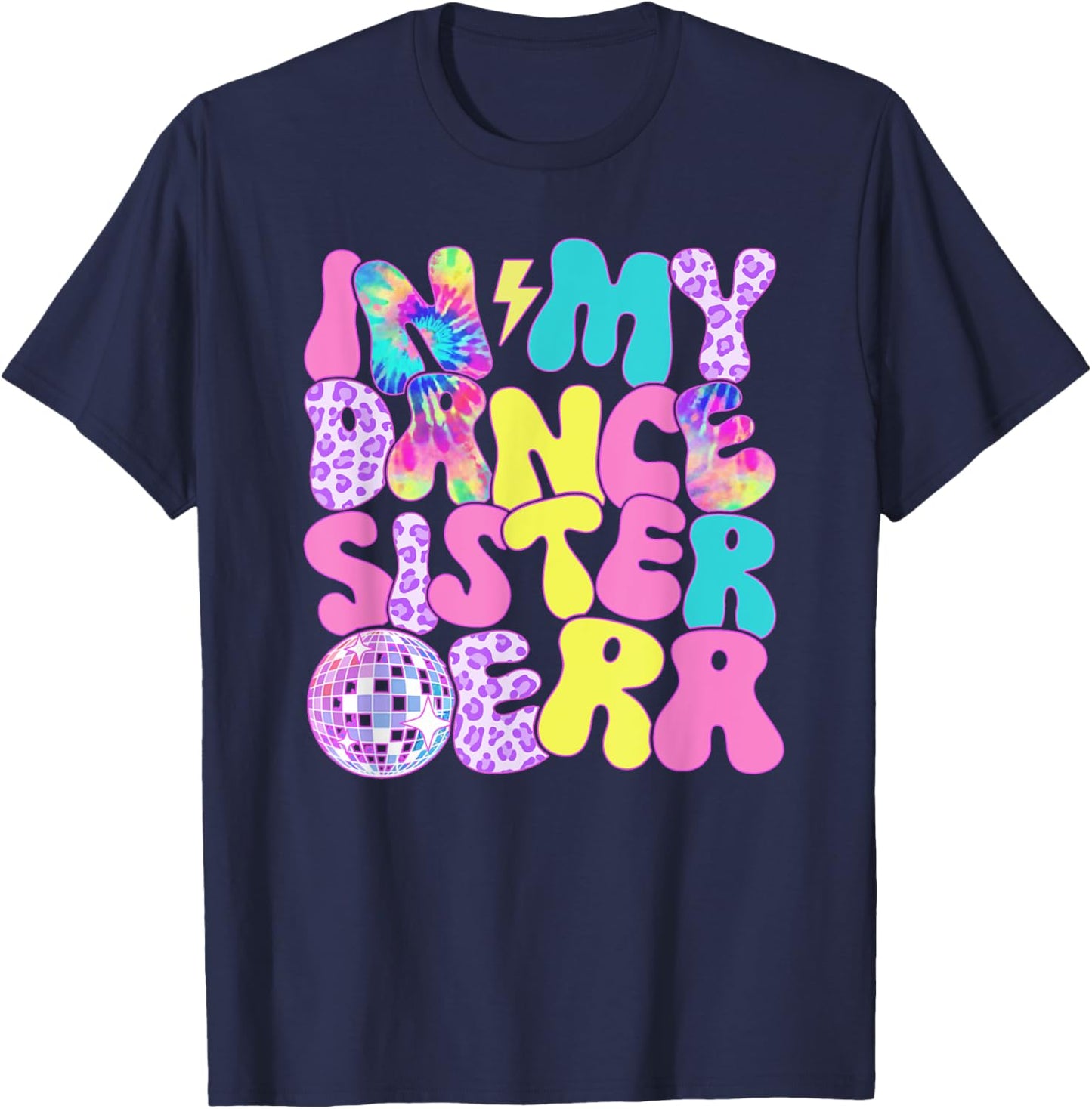 Disco Tie Dye In My Dance Sister Era T-Shirt - T-Shirt | Navy