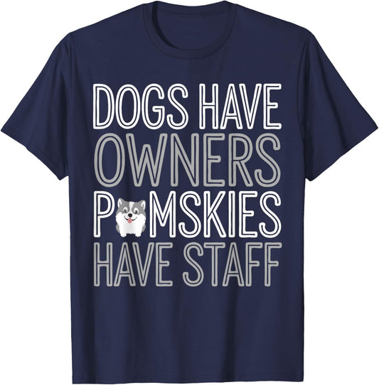 Pomsky Dog Owner Humor Pomskies T-Shirt - T-Shirt | Navy