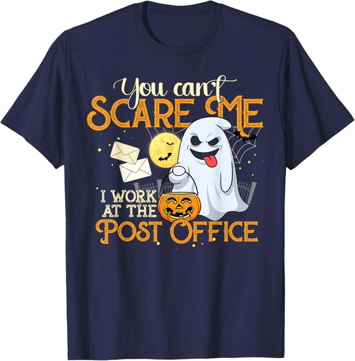 Post Office Employee Halloween Shirt You Can't Scare Me! T-Shirt - T-Shirt | Navy