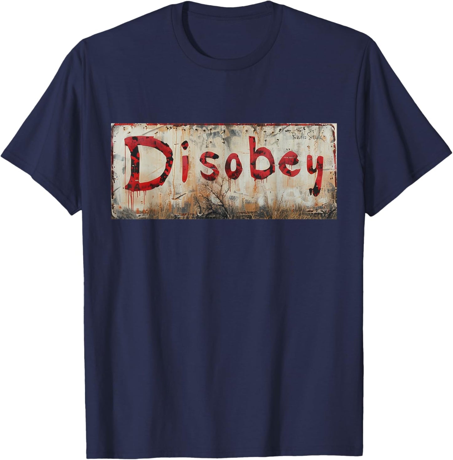 Disobey - Do Not Accept the Unacceptable T-Shirt - T-Shirt | Navy