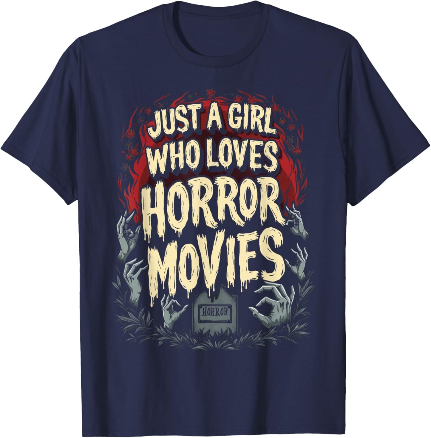 Horror Fan Just A Girl Who Loves Horror Movies Spooky Vibes T-Shirt - T-Shirt | Navy