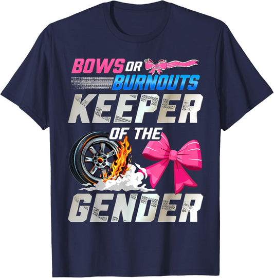 Burnouts Or Bows Gender Reveal Party Keeper of The Gender T-Shirt - T-Shirt | Navy