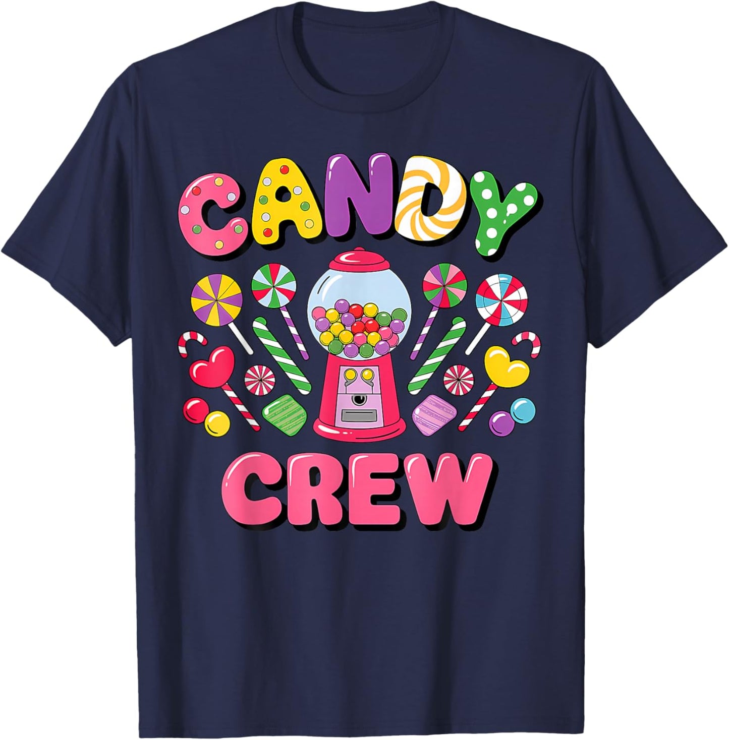 Candy Land Candy Crew Decorations Sweetie Candy Squad cool T-Shirt - T-Shirt | Navy