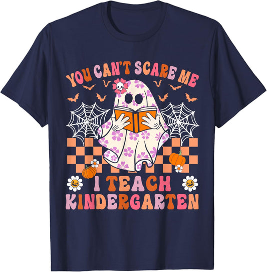 You Cant Scare Me I Teach Kindergarten Teacher Halloween T-Shirt - T-Shirt | Navy