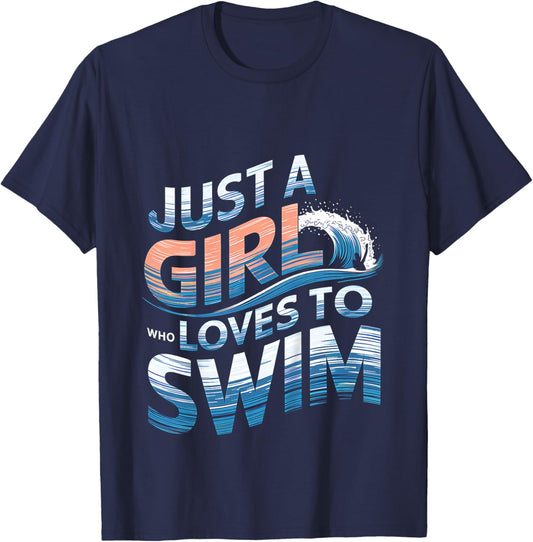 Swimming Just A Girl Who Loves Swim Funny Swimmer Girls T-Shirt - T-Shirt | Navy