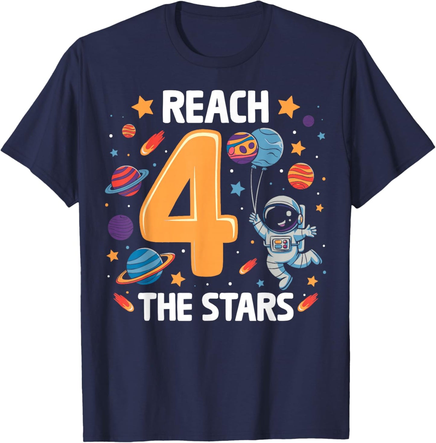 Reach Four The Stars 4 Years Old Birthday Boy Astronaut 4th T-Shirt - T-Shirt | Navy