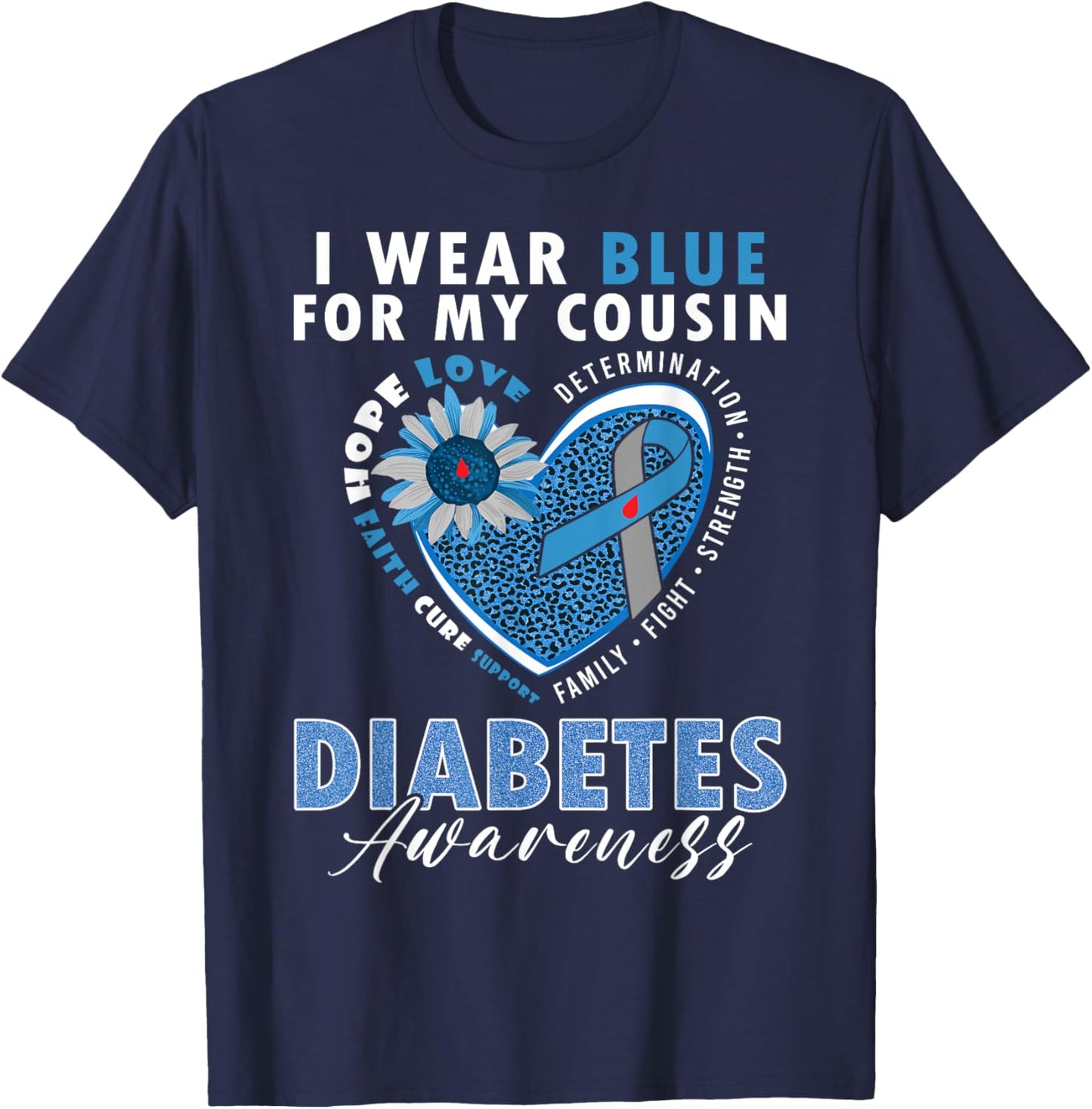 I Wear Blue For My Cousin Type 1 Diabetes Awareness Month T-Shirt - T-Shirt | Navy