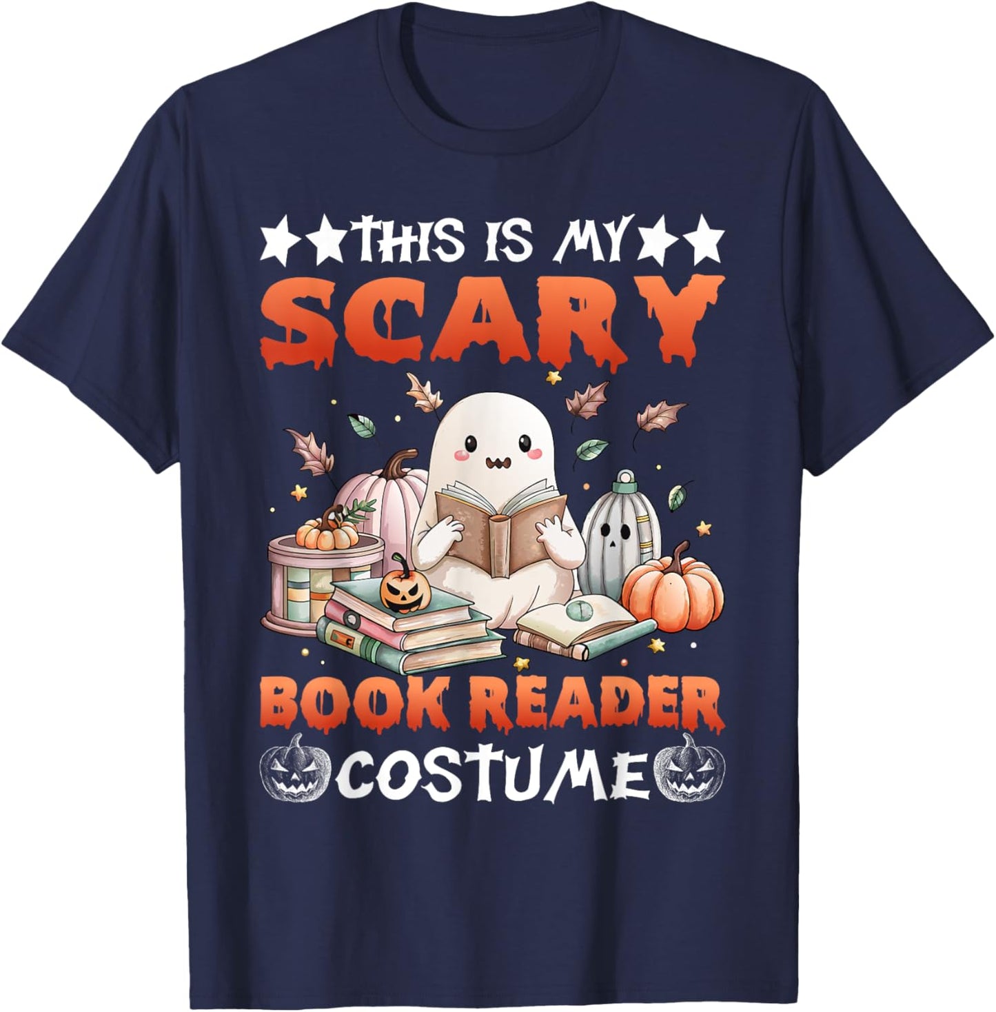 This Is My Scary Book Reader Costume Spooky Ghost Reading T-Shirt - T-Shirt | Navy