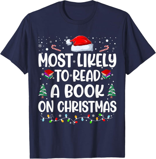 Most Likely To Read A Book On Christmas Matching Family Xmas T-Shirt - T-Shirt | Navy