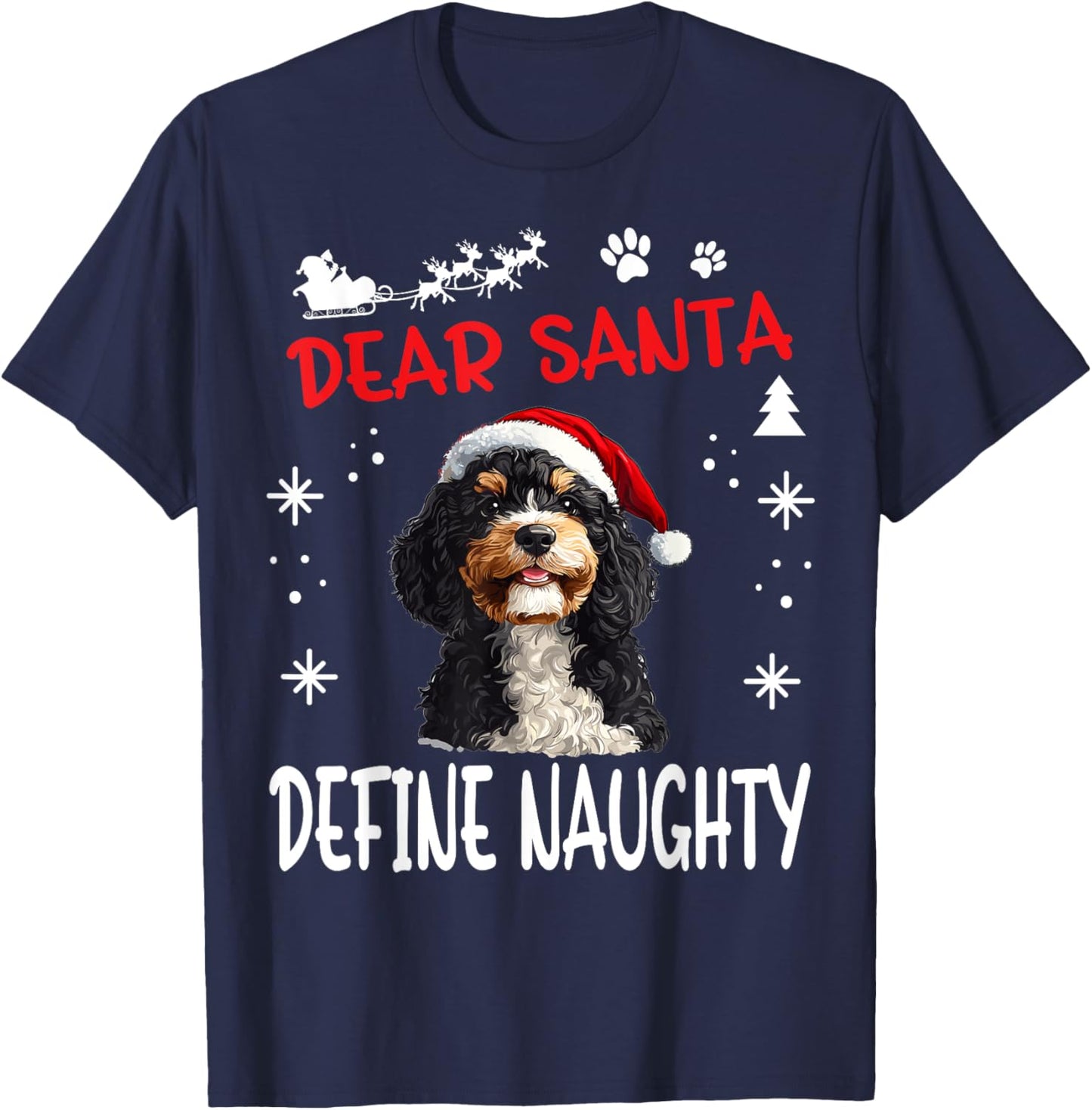 Cute Bernedoodle Dog Christmas Dear Santa Define Naughty T-Shirt - T-Shirt | Navy