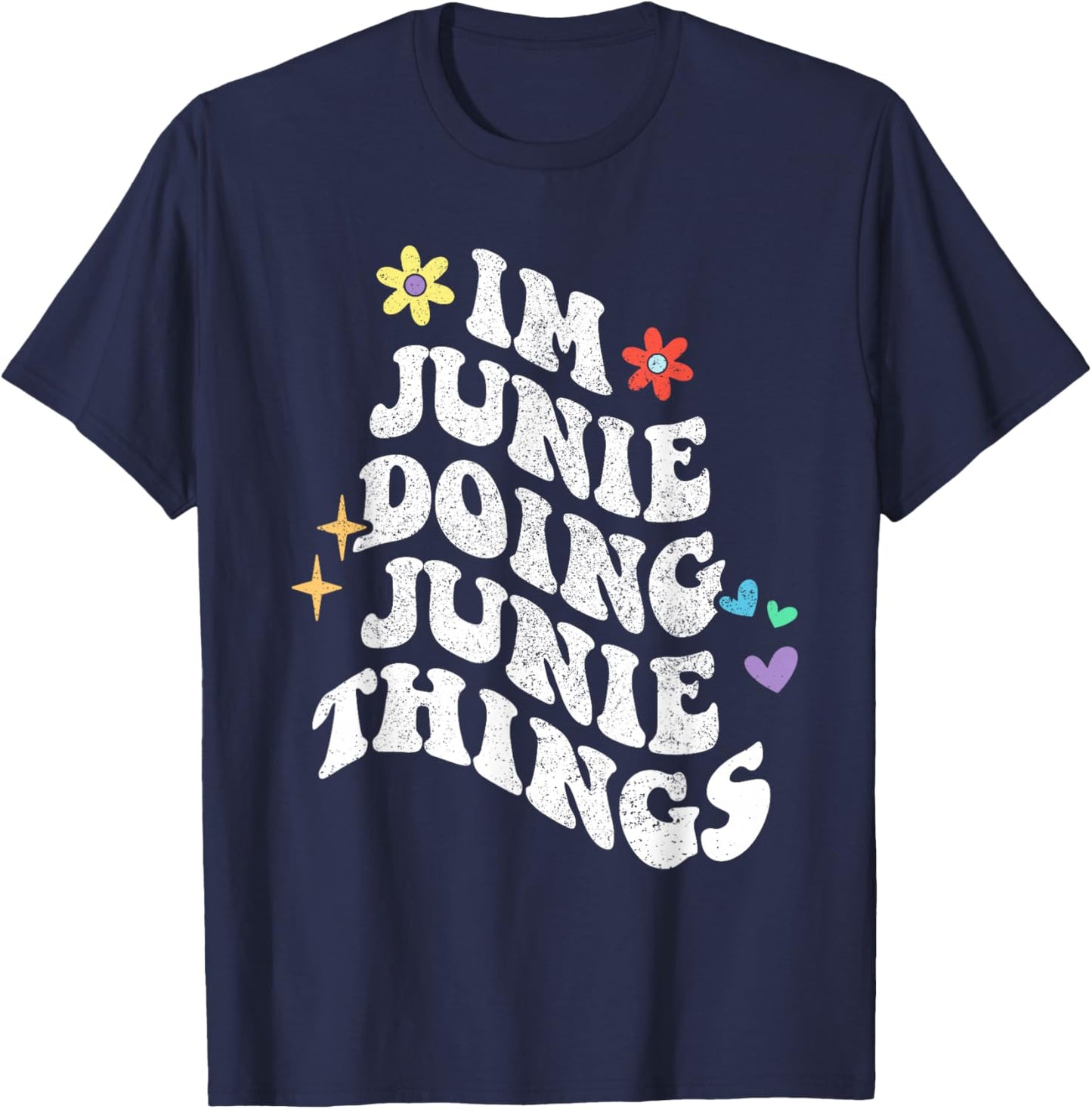 Retro Groovy Im Junie Doing Junie Things Funny Mother's Day T-Shirt - T-Shirt | Navy