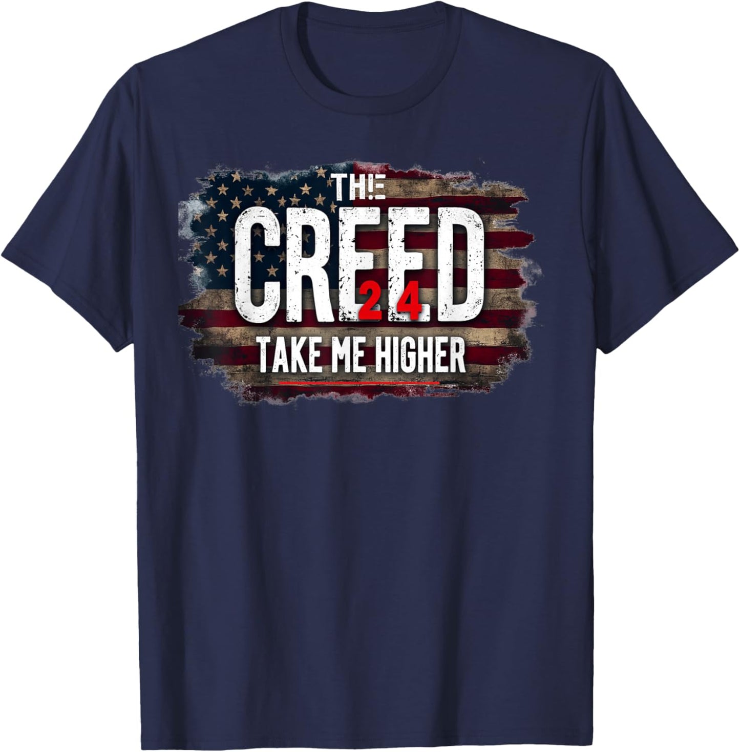 Creed '24 Take Me Higher Vintage Vintage USA FLAG Patriotic T-Shirt - T-Shirt | Navy