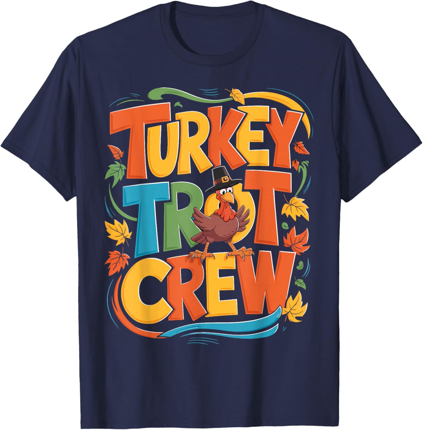 Turkey Trot Crew Fun Thanksgiving Run T-Shirt - T-Shirt | Navy